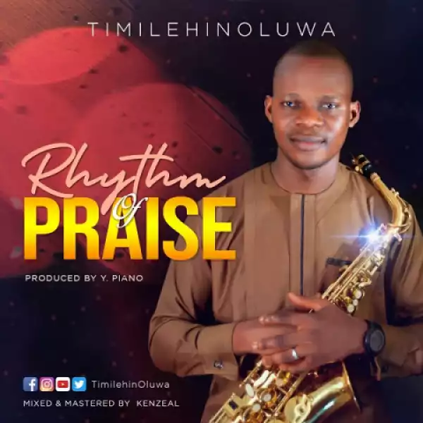 TimilehinOluwa - Rhythm Of Praise